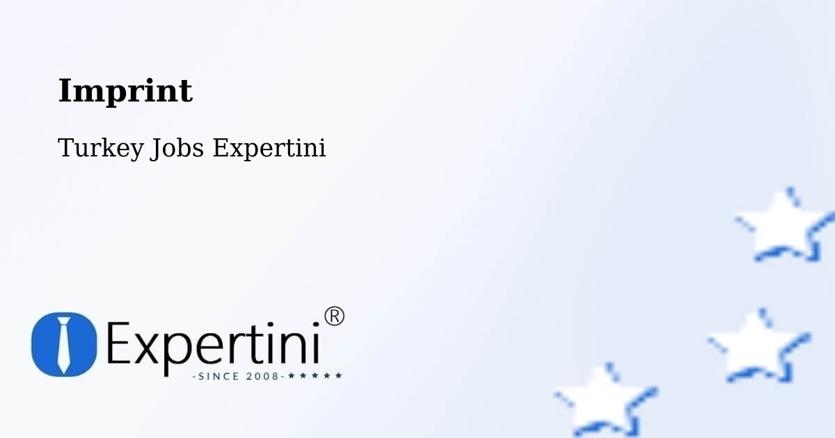 Imprint – Baliklidere - Turkey Jobs Expertini