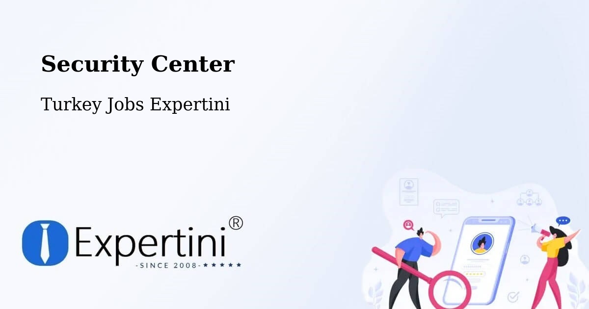 Security & Compliance – Baliklidere - Turkey Jobs Expertini